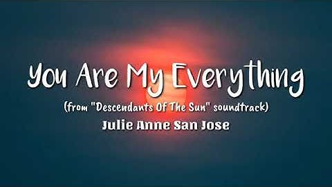 Thumbnail of You Are My Everything Lyrics By: Julie Anne San Jose