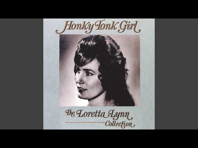 Loretta Lynn - What Kind Of Girl