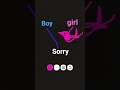 sorry #girl 🆚  boy