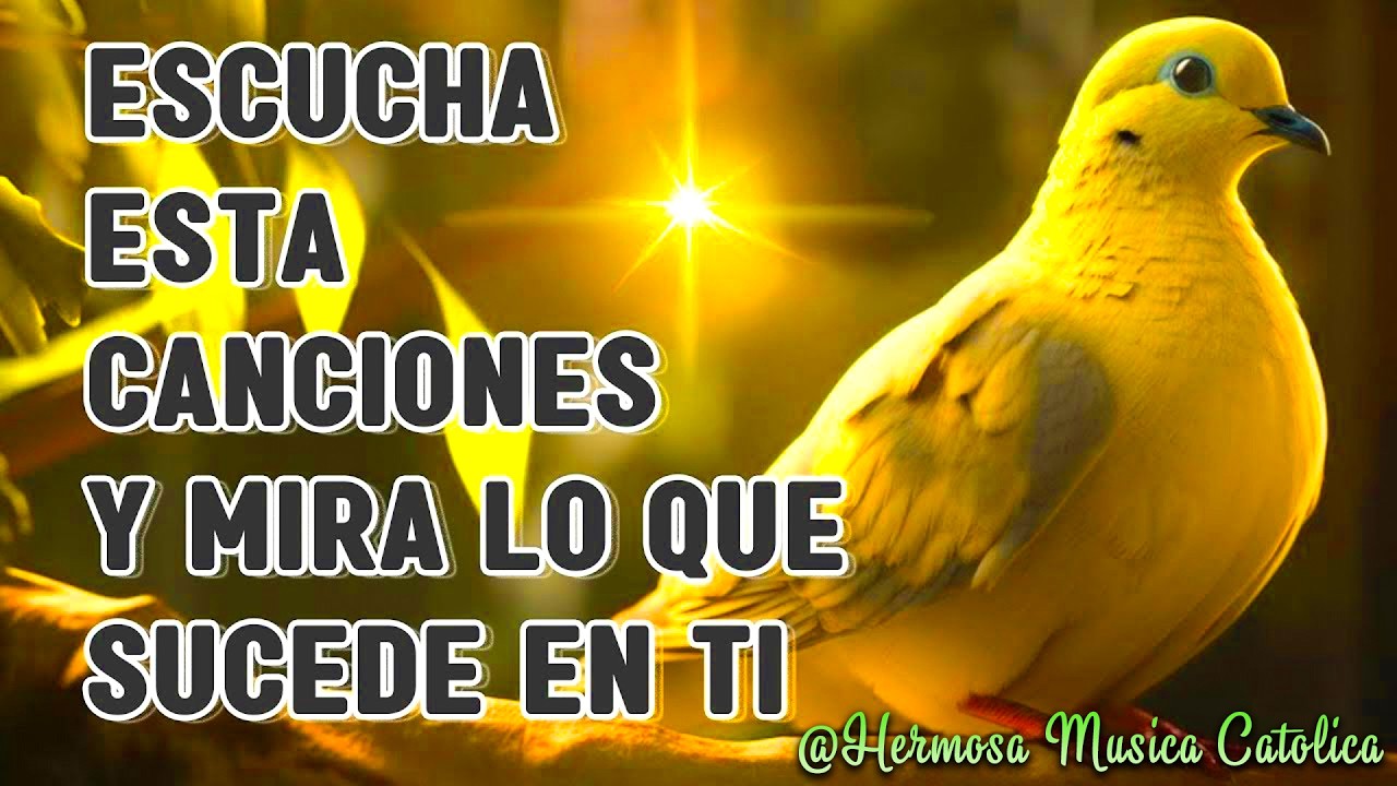 4Escucha Está Canción y Mira Lo Que Sucede En Ti - LA CANCIÓN CATÓLICA MAS HERMOSA DEL MUNDO 2026