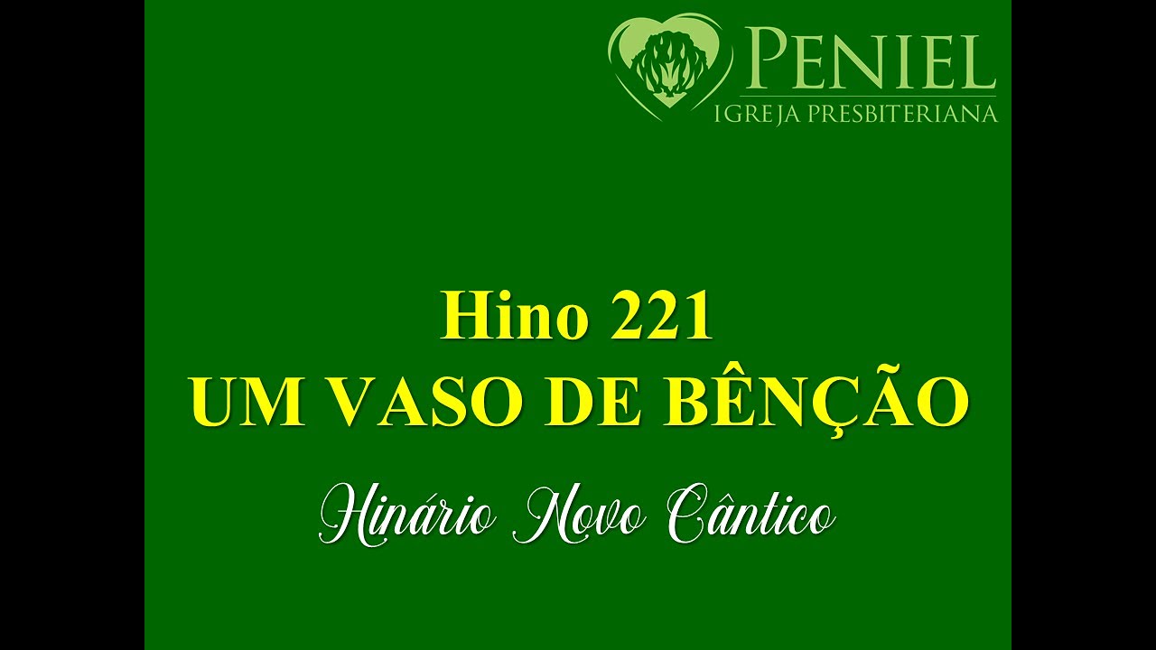 Hinário Novo Cântico, Hino 221   