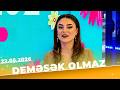 Deməsək Olmaz - Tam Bölüm - 22.05.2026