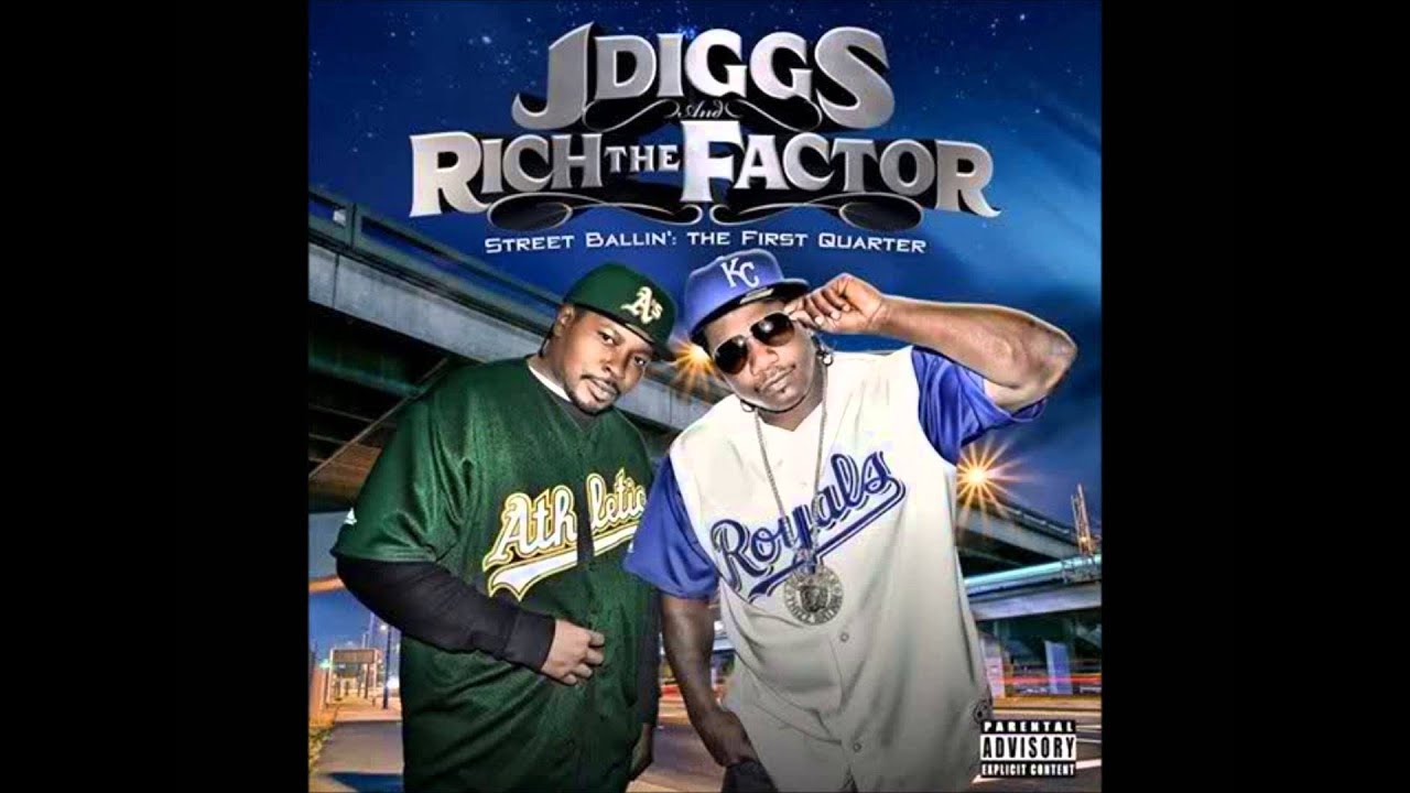 Rich The Factor & J Diggs   Certified Street Baller