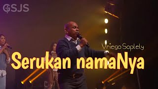 Serukan nama-Nya ( JPCC Worship ) by Vriego Soplely || GSJS Pakuwon, Surabaya