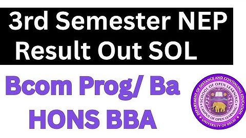 DU SOL 3rd Semester NEP Result out DEC 2024 Exam | SOL NEP THIRD SEMESTER RESULT DECLARED