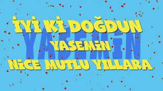 İyi ki doğdun YASEMİN - İsme Özel Ankara Havası Doğum Günü Şarkısı (FULL VERSİYON) (REKLAMSIZ)