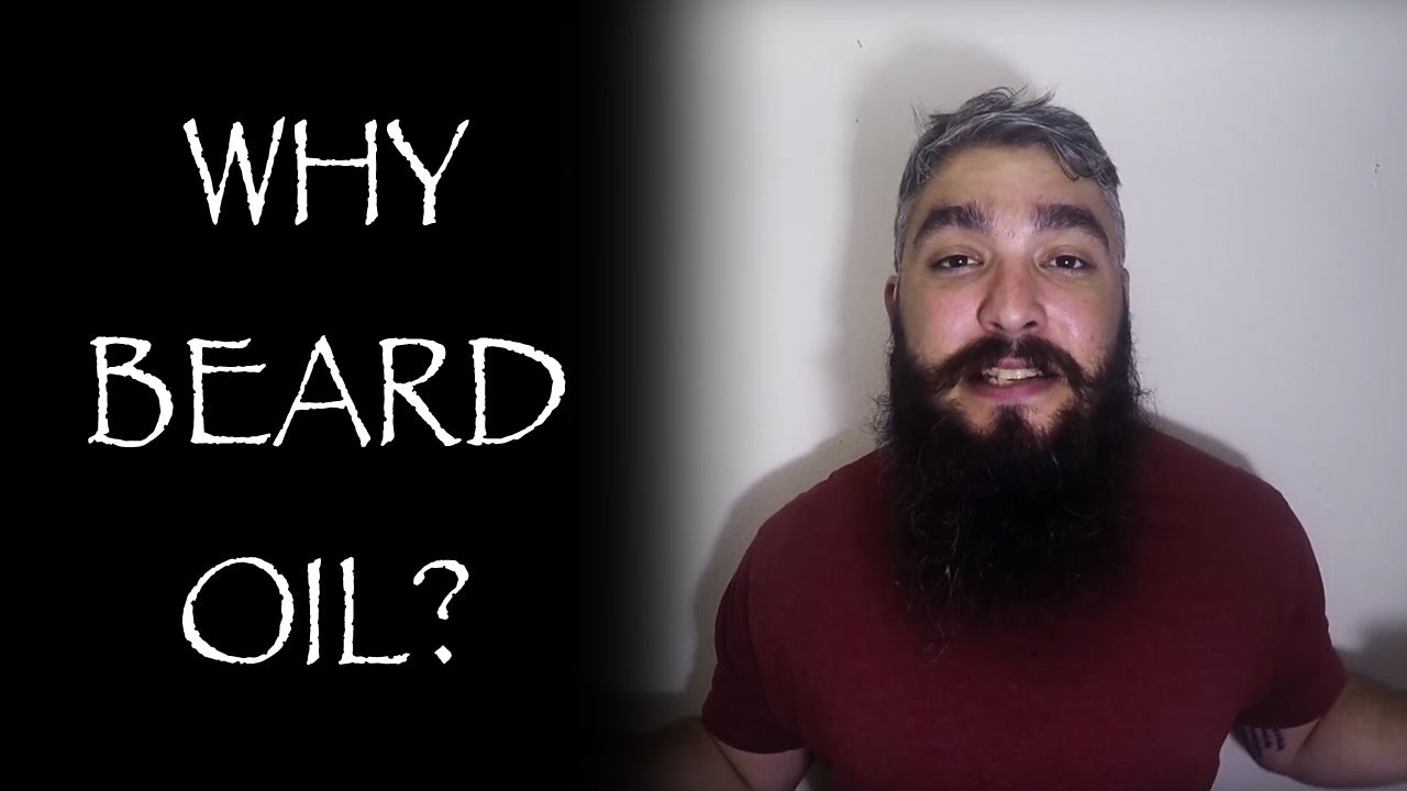 Why Use Beard Oil YouTube
