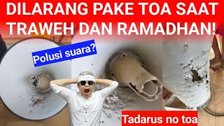 Masyarakat Sudah Muak Warga Ramerame Tidak Pake Toa Saat Tarawih Tadarus Kajian Dan Ceramah