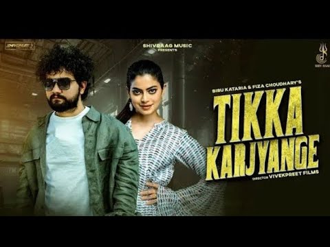 Tikka Karjyange | Biru Kataria, Fiza C | Raj Mawar, Ashu T | New Haryanvi Songs Haryanavi#song