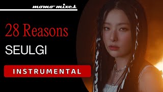 SEULGI - 28 Reasons (Clean Instrumental)