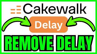 How To GET RID Of Delay In Cakewalk (QUICK & EASY) 2026