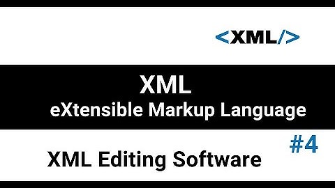 XML editing tools | XML editing software | Free XML editing software | Professional XML editing tool