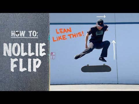How To: NOLLIE KICKFLIP (Shoulders!) | Nollie Flip Tutorial