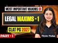 Most Important Maxims 01 | Legal Maxims - 1 | CLAT PG 2027