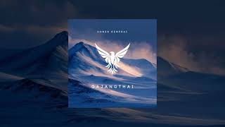 Gajangthai - Honen Kemprai Official Audio