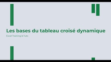 Les bases du tableau croisé dynamique