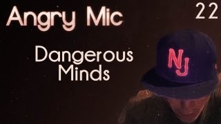 Angry Mic - Dangerous Minds [Lyrics in description] screenshot 3