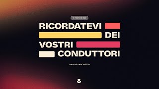RICORDATEVI DEI VOSTRI CONDUTTORI - DAVIDE VARCHETTA