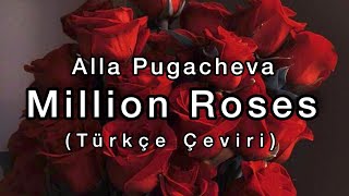 Alla Pugacheva - Million Roses (Türkçe Çeviri)