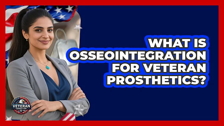What Is Osseointegration For Veteran Prosthetics? - Veteran Community Guide