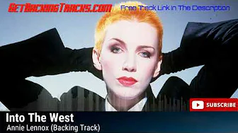 Annie Lennox - Into The West - BACKING TRACK Annie Lennox - Into The West - BACKING TRACK