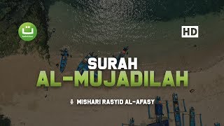 Tadabbur Surah Al Mujadilah - Mishari Rasyid Al-Afasy