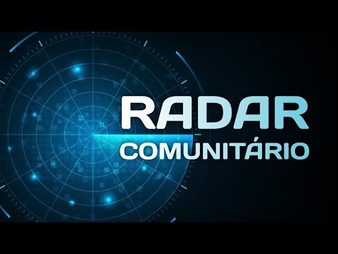 Programa Radar Comunitário - 21/07/2022