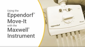 Using the Eppendorf Move It Adjustable Tip Spacing Pipettes with the Maxwell Instrument