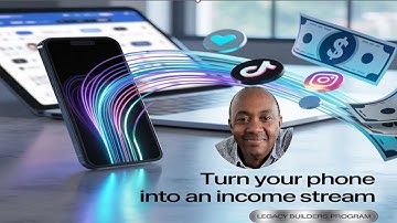 Turn Your Phone into an Income Stream—Legacy Builders Digital Marketing Tutorial for Beginners