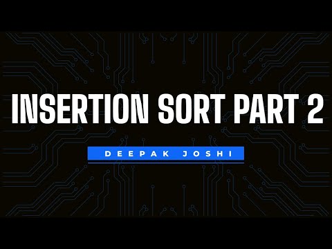 INSERTION SORT - PART 2 | HackerRank | DEEPAK JOSHI | Solved and Explained Completely in Hindi