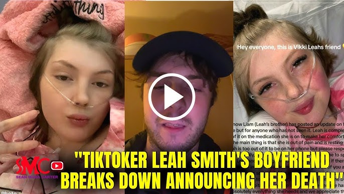 Leah Smith Dead Tiktok Star Boyfriend Breaks Down Announcing Her Death Cause Is Unbelievable Here