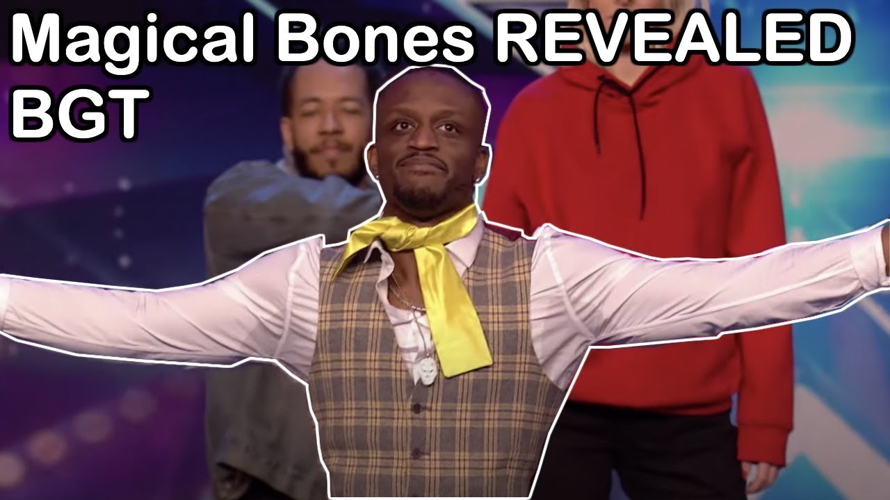 Magical Bones *REVEALED* - Britains Got Talent