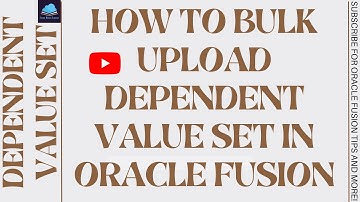 How to  load dependent value set values in oracle Fusion