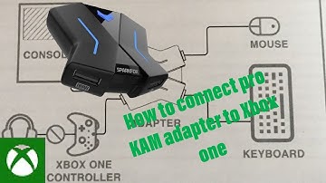 How To Setup Your Pro KAM adapter your Xbox one