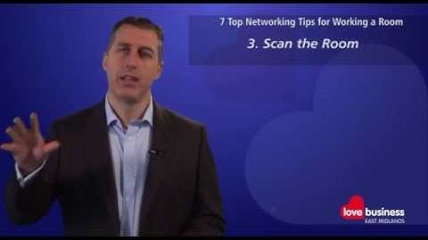 7 Top Networking Tips for Working a Room