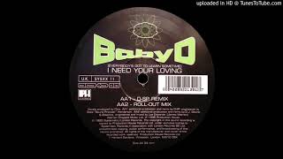Baby D - I need your lovin (DJ Devine & Essence Roll-Out Mix)