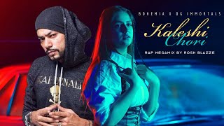 DG IMMORTALS X BOHEMIA - Kaleshi Chori (MegaMix By @RoshBlazze)| Bohemia Gangsta Rap Mashup 2023 Thumb