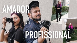 FOTÓGRAFO AMADOR VS PROFISSIONAL