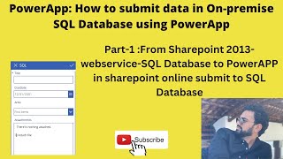 PowerApp: How to submit data in On-premise SQL Database and sharepoint list both using PowerApp
