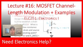ELC251-16: MOSFET Channel-Length Modulation & Examples (Ch05, Lec16)