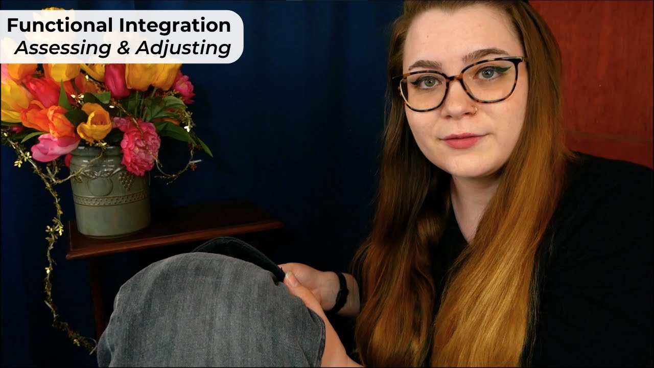 Assessing & Adjusting Your Whole Body with Functional Integration 🌟 ASMR Soft Spoken Bodywork RP