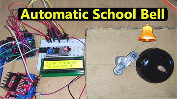 Automatic School Bell system using Arduino | School Project