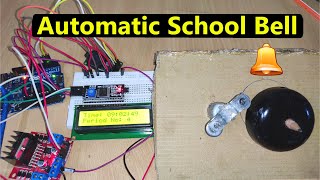 Automatic School Bell system using Arduino | School Project