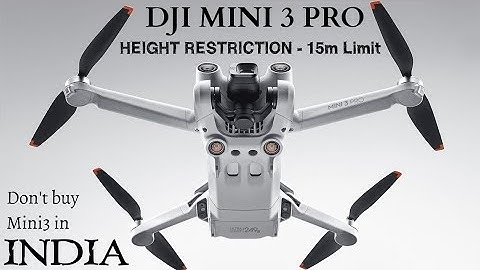 DJI #mini3pro - Altitude restriction in INDIA | 15m Limit for new drone removed? | must watch