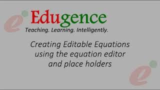 Creating Editable Equations using the equation editor and place holders