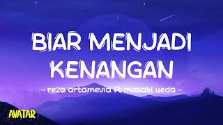 Reza Artamevia feat Masaki Ueda - Biar Menjadi Kenangan - Lirik Avatar