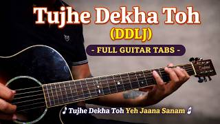 Tujhe Dekha To Ye Jana Sanam(DDLJ) - Complete Guitar Tabs With Intro