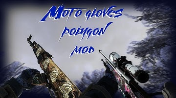 Csgo mod for css v91 ( Moto Gloves Polygon )