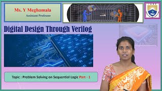 Problem Solving on Sequential Logic Part -1 by Ms. Y Meghamala