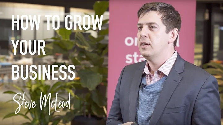 Steve McLeod: How To Grow Your Business From $0 To...